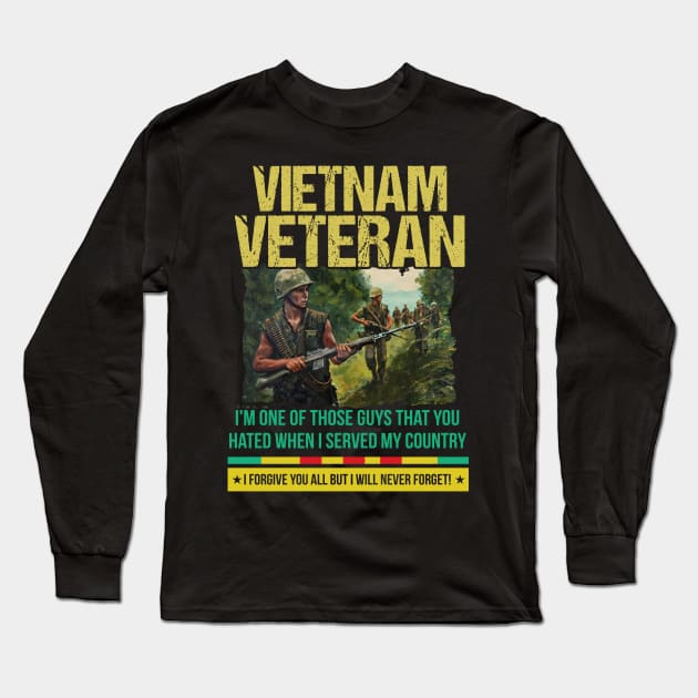 Vietnam Veteran I will never Long Sleeve T-Shirt by adalynncpowell